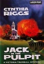 Jack in the Pulpit - LARGE PRINT (Victoria Trumbull Mystery)