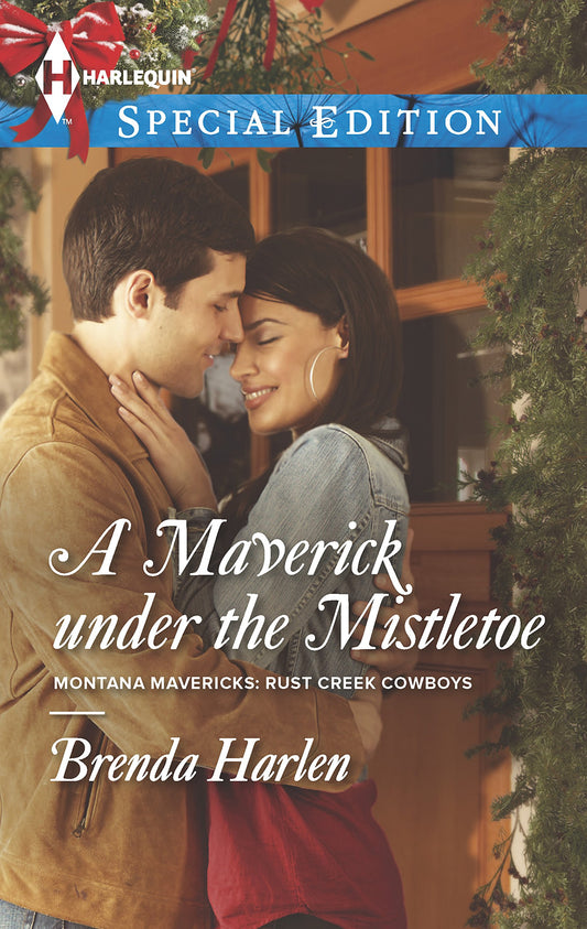 A Maverick under the Mistletoe (Montana Mavericks: Rust Creek Cowboys, 5)