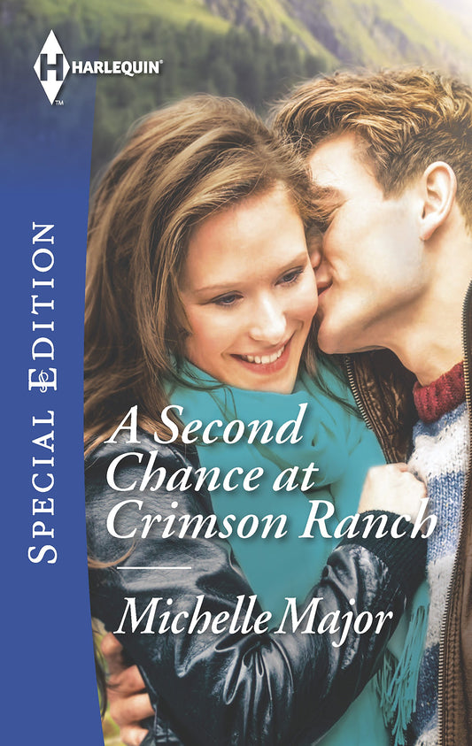 A Second Chance at Crimson Ranch (Harlequin Special Edition)