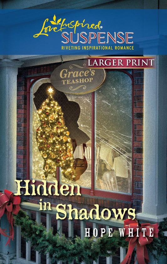 Hidden in Shadows (Larger Print Steeple Hill Love Inspired Suspense)