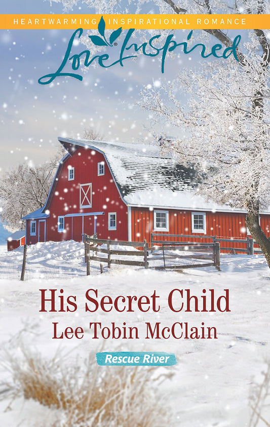 His Secret Child (Rescue River)
