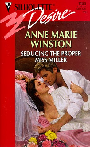 Seducing The Proper Miss Miller (Desire)