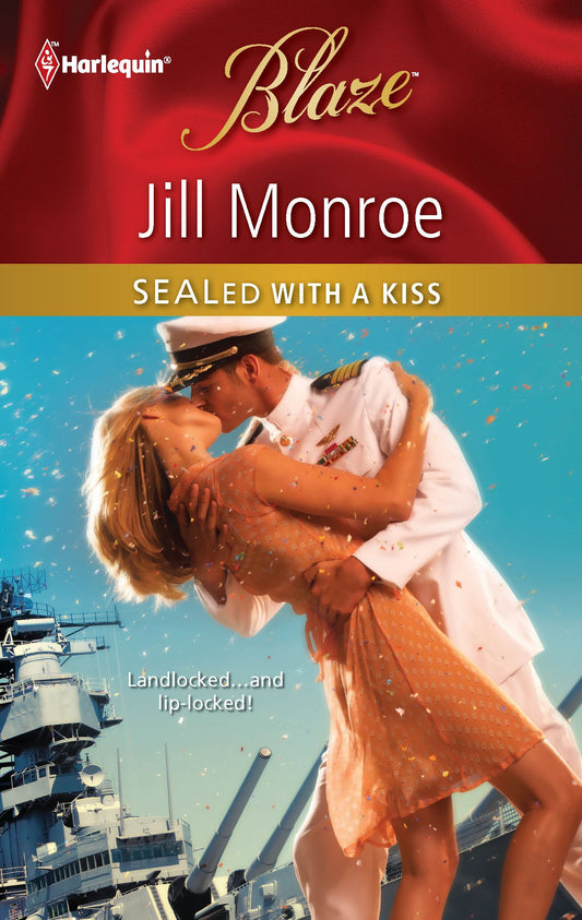SEALed with a Kiss (Harlequin Blaze)