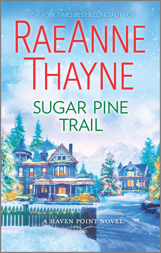 Sugar Pine Trail: A Clean & Wholesome Romance (Haven Point, 7) - 3100