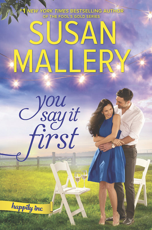 You Say It First: A Small-Town Wedding Romance (Happily Inc, 1) - 3228