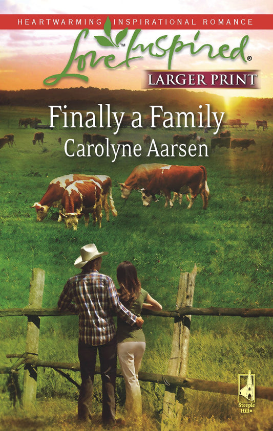 Finally a Family: Riverbend Series #2 (Larger Print Love Inspired #450)