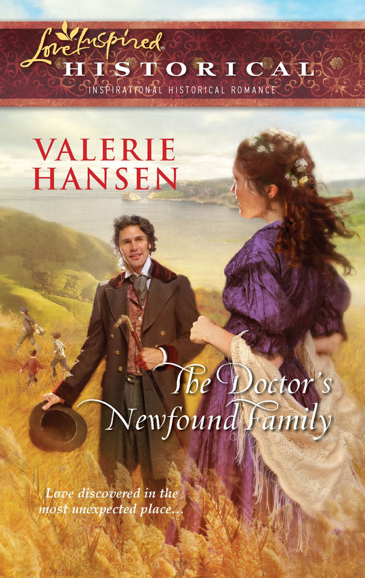 The Doctor's Newfound Family (Steeple Hill Love Inspired Historical)