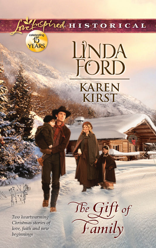 The Gift of Family: An Anthology (Love Inspired Historical) - 8837