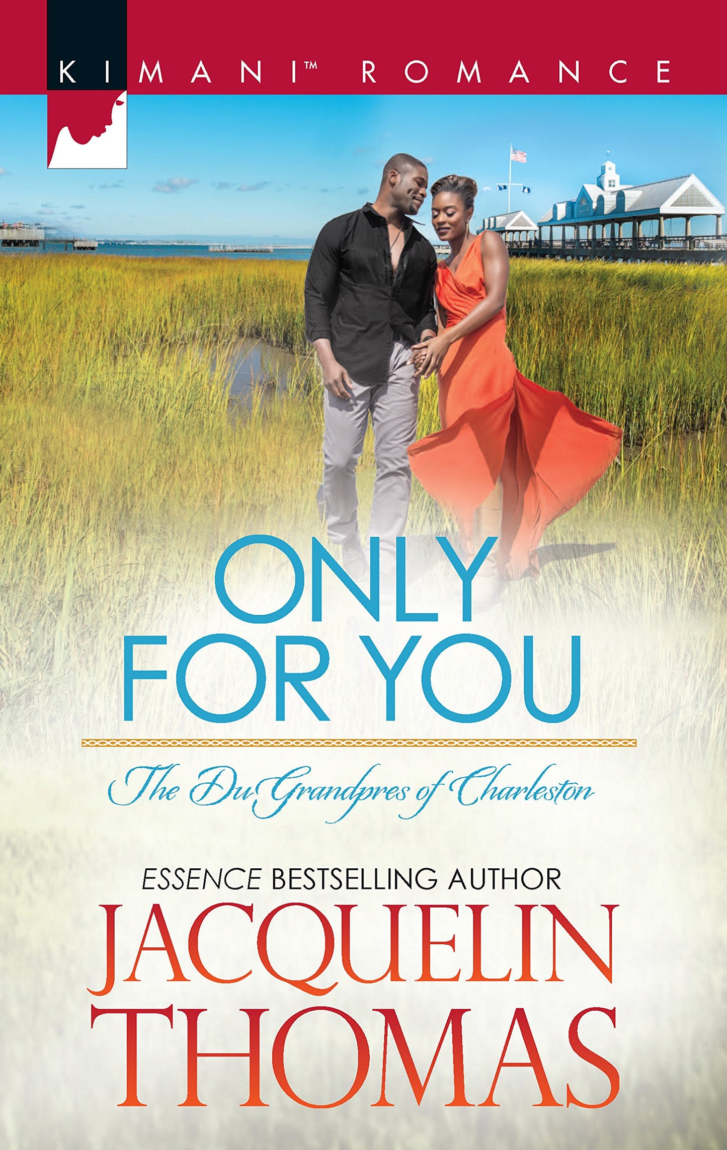 Only for You (The DuGrandpres of Charleston, 2)