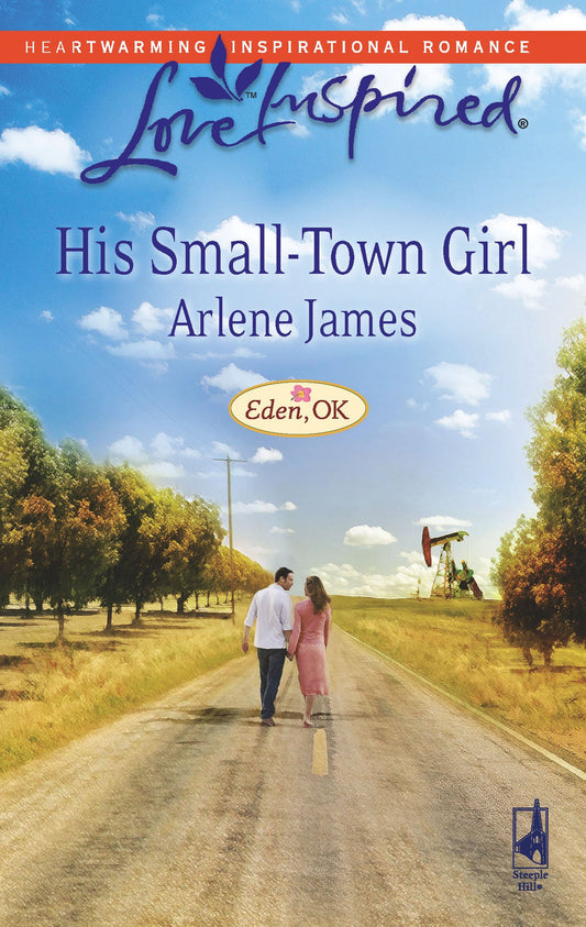 His Small-Town Girl (Eden, OK Series #1) (Love Inspired #449)