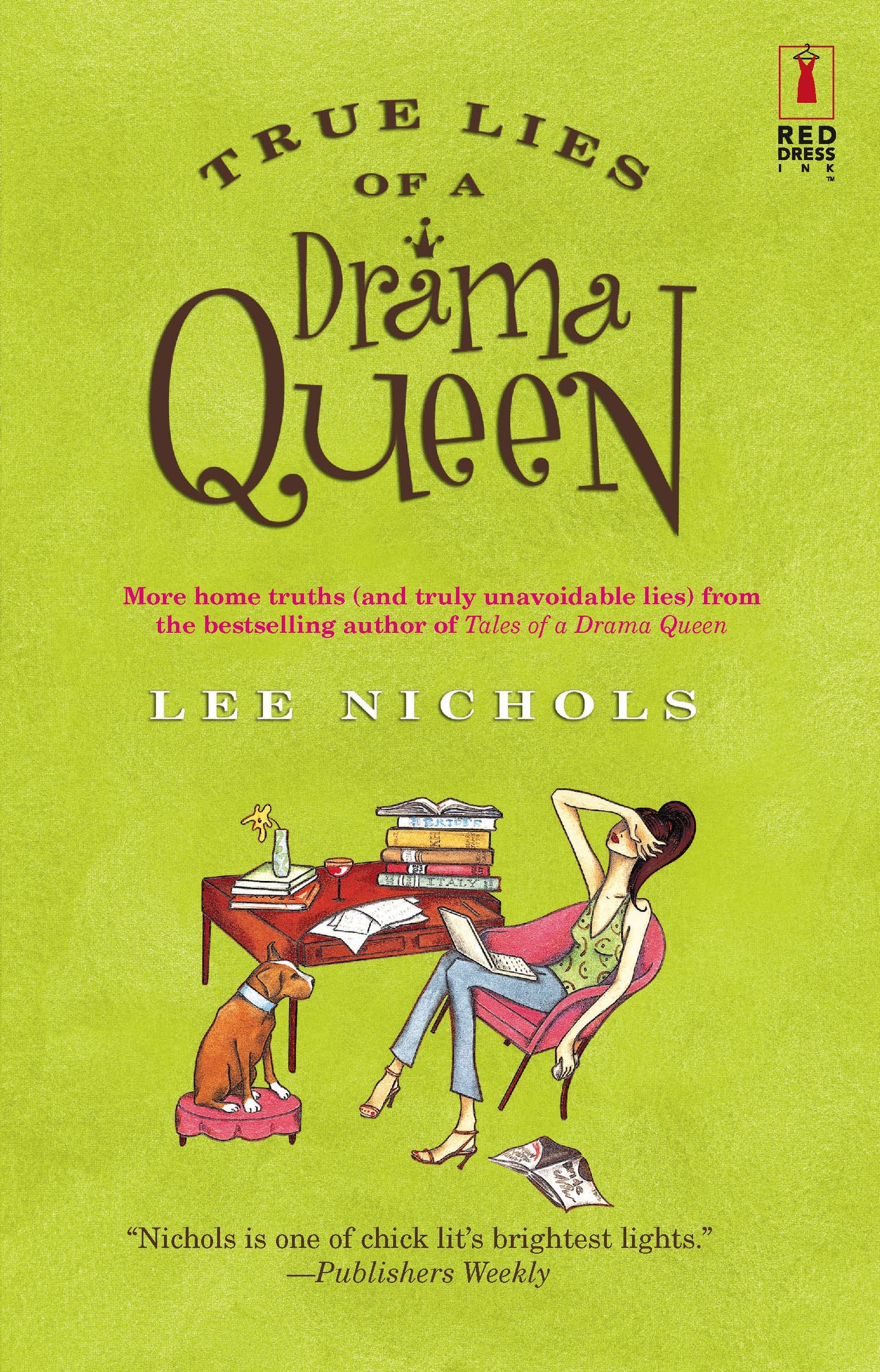 True Lies of a Drama Queen (Red Dress Ink) - 3963
