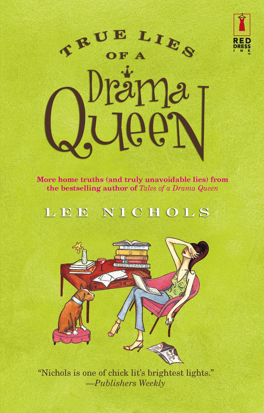 True Lies of a Drama Queen (Red Dress Ink) - 9736