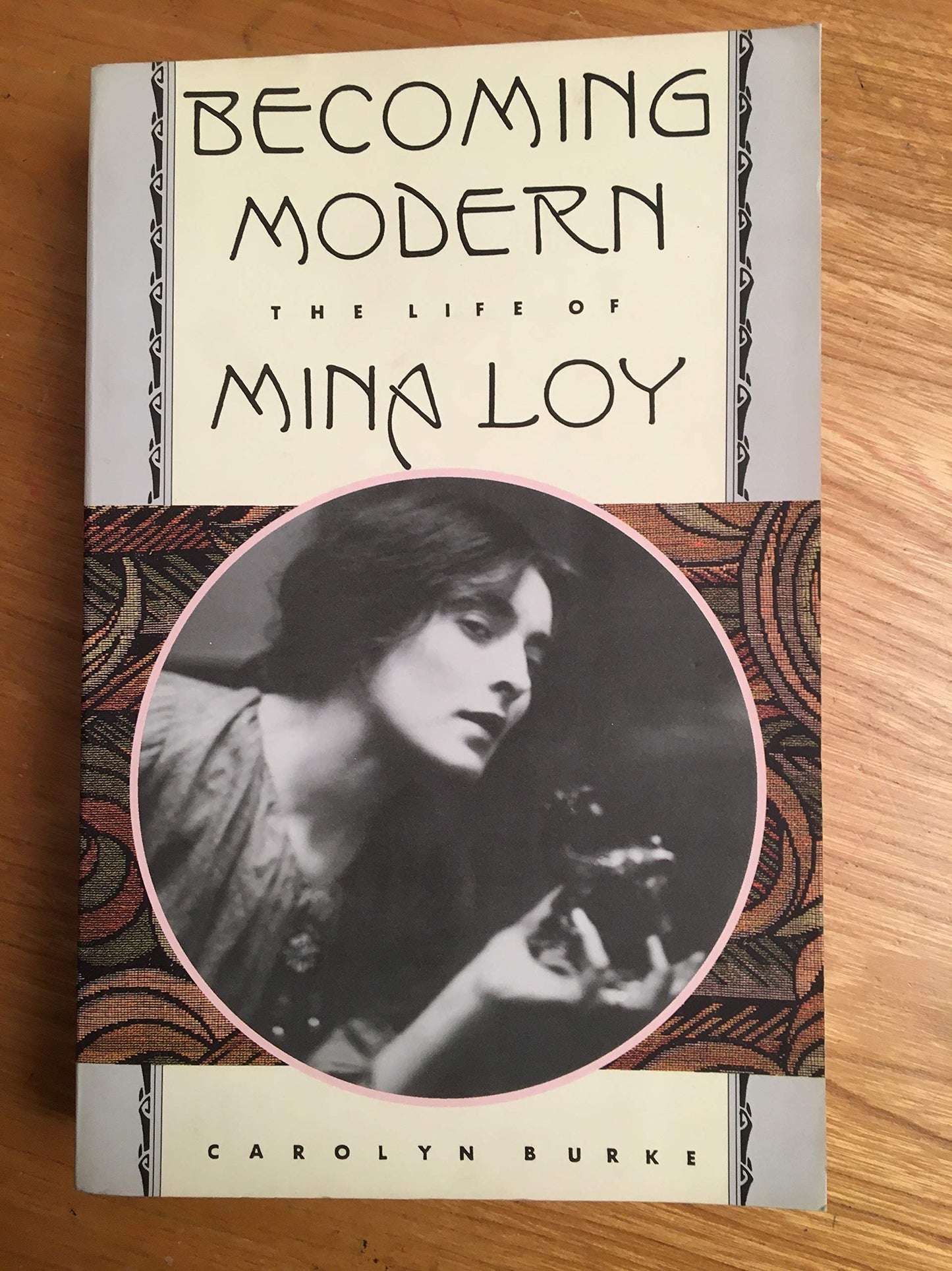 Becoming Modern: The Life of Mina Loy