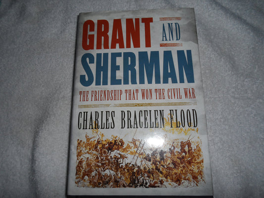 Grant and Sherman: The Friendship That Won the Civil War - 7187