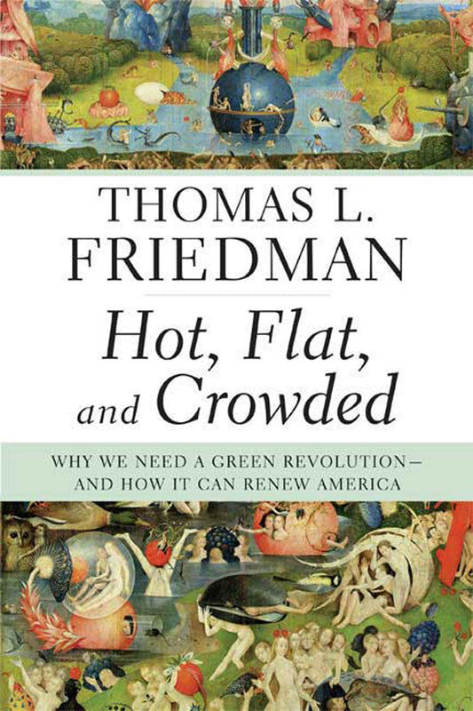 HOT, FLAT, AND CROWDED: WHY WE N - 7546