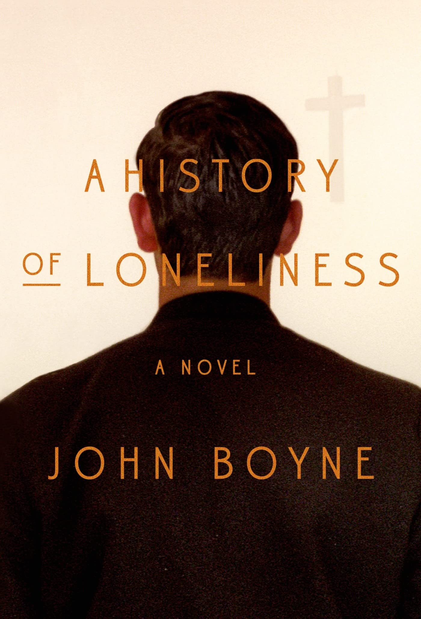 A History of Loneliness: A Novel - 3255
