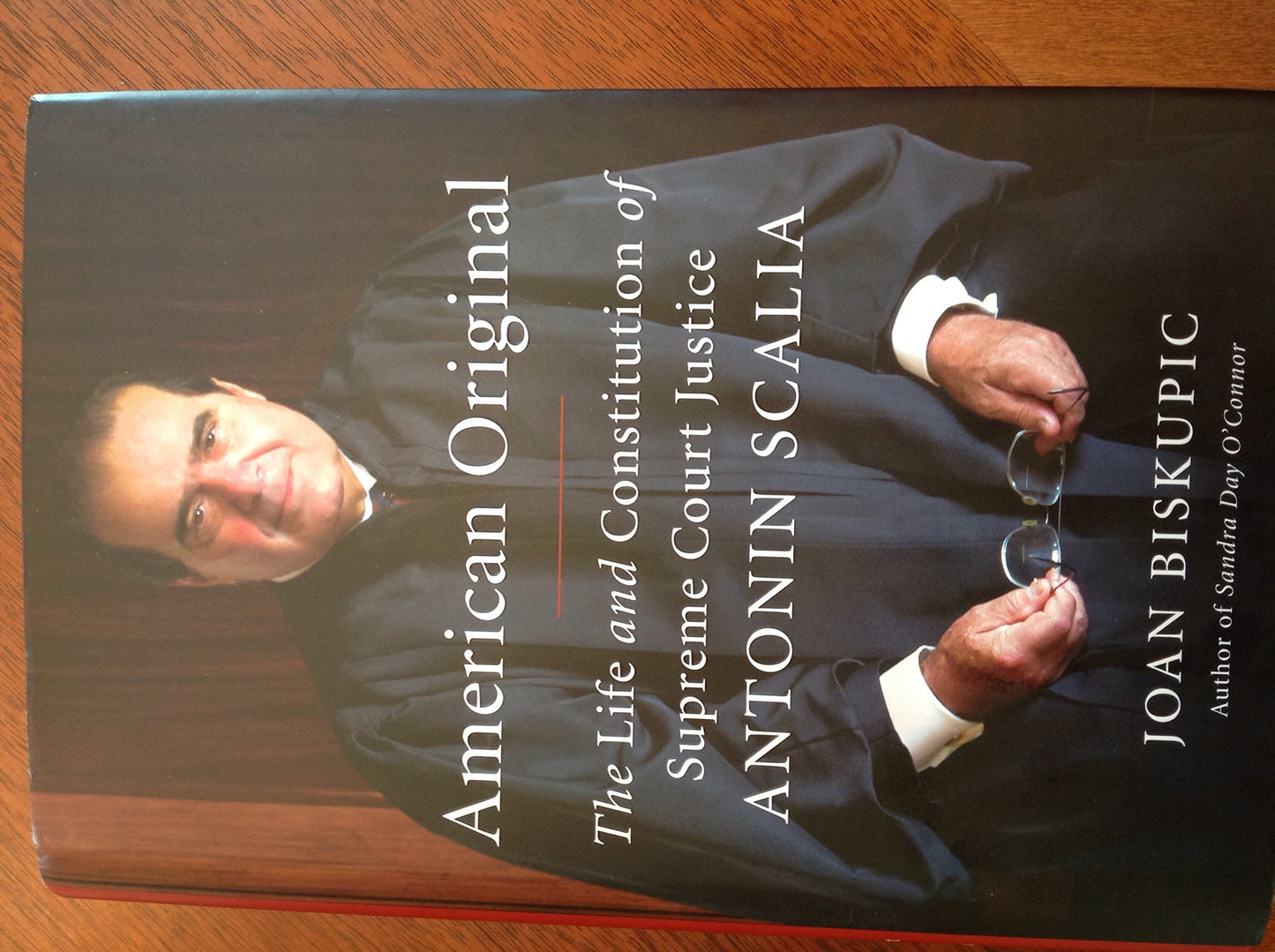 American Original: The Life and Constitution of Supreme Court Justice Antonin Scalia