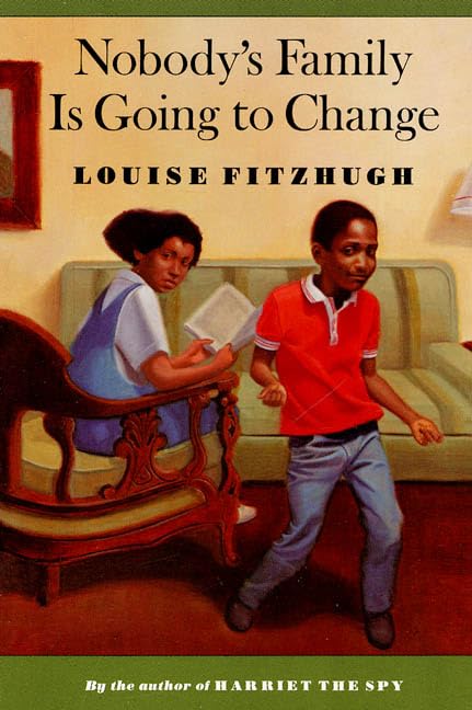 Nobody's Family Is Going to Change (Starburst Book)