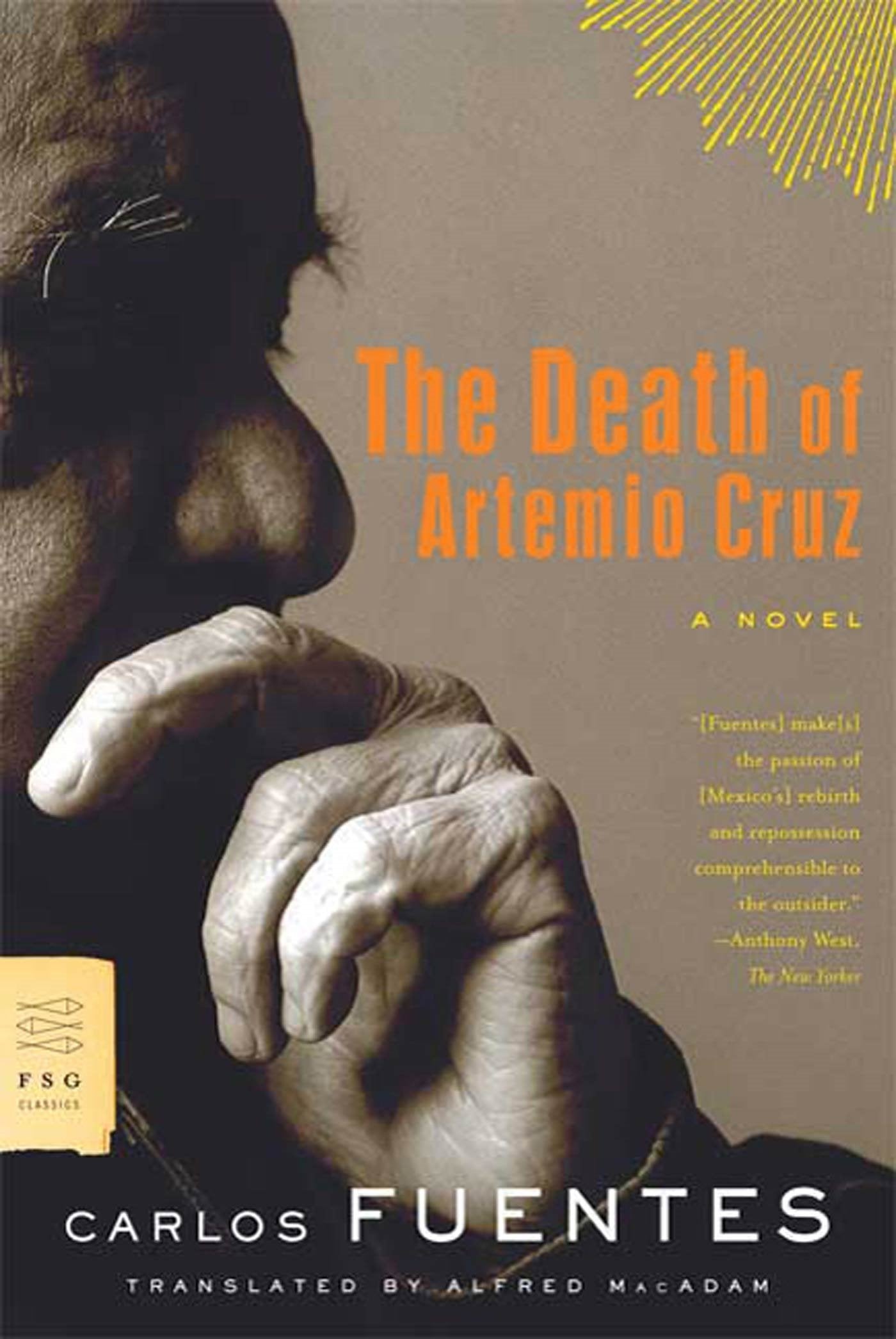 The Death of Artemio Cruz: A Novel (FSG Classics) - 3497