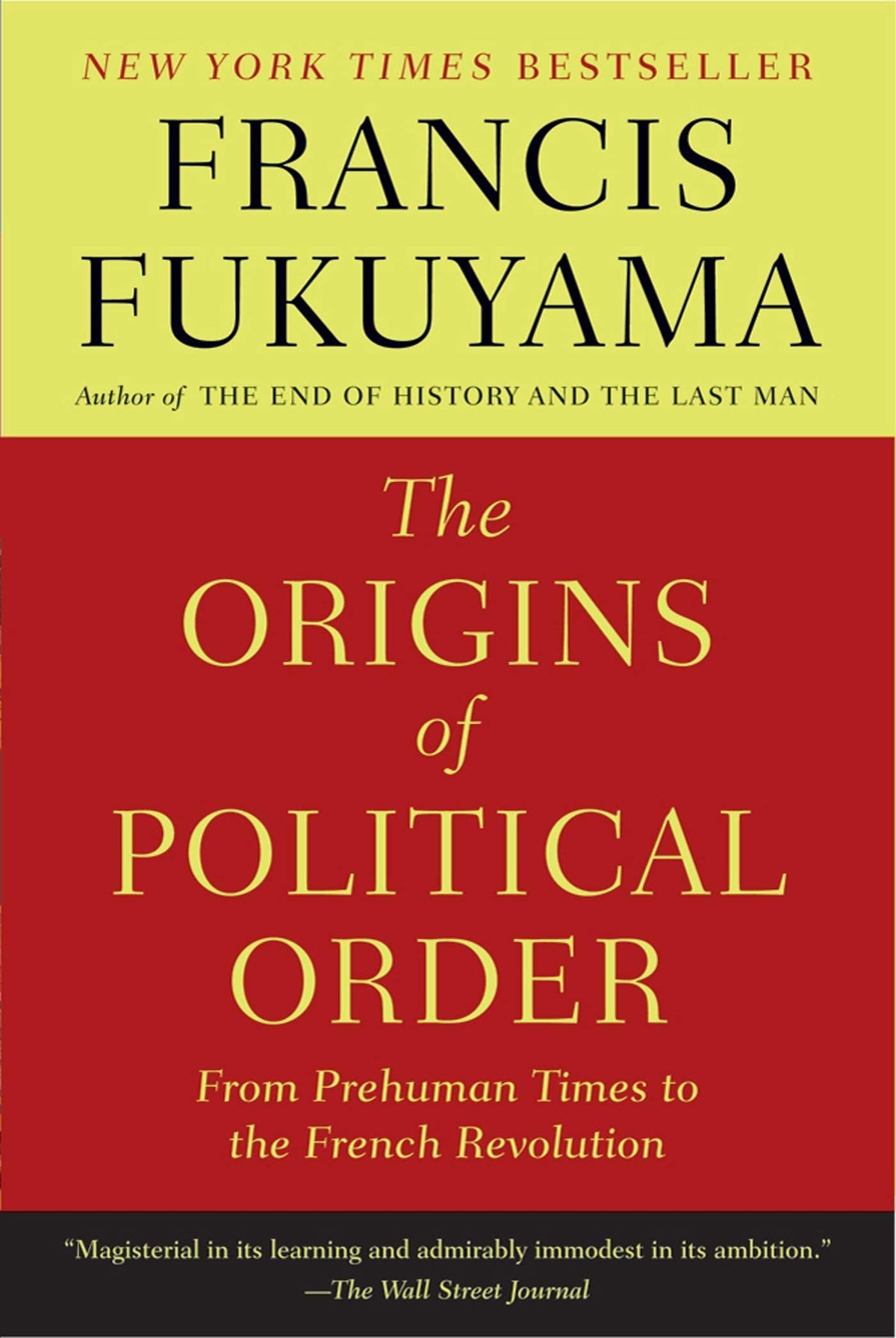 The Origins of Political Order: From Prehuman Times to the French Revolution