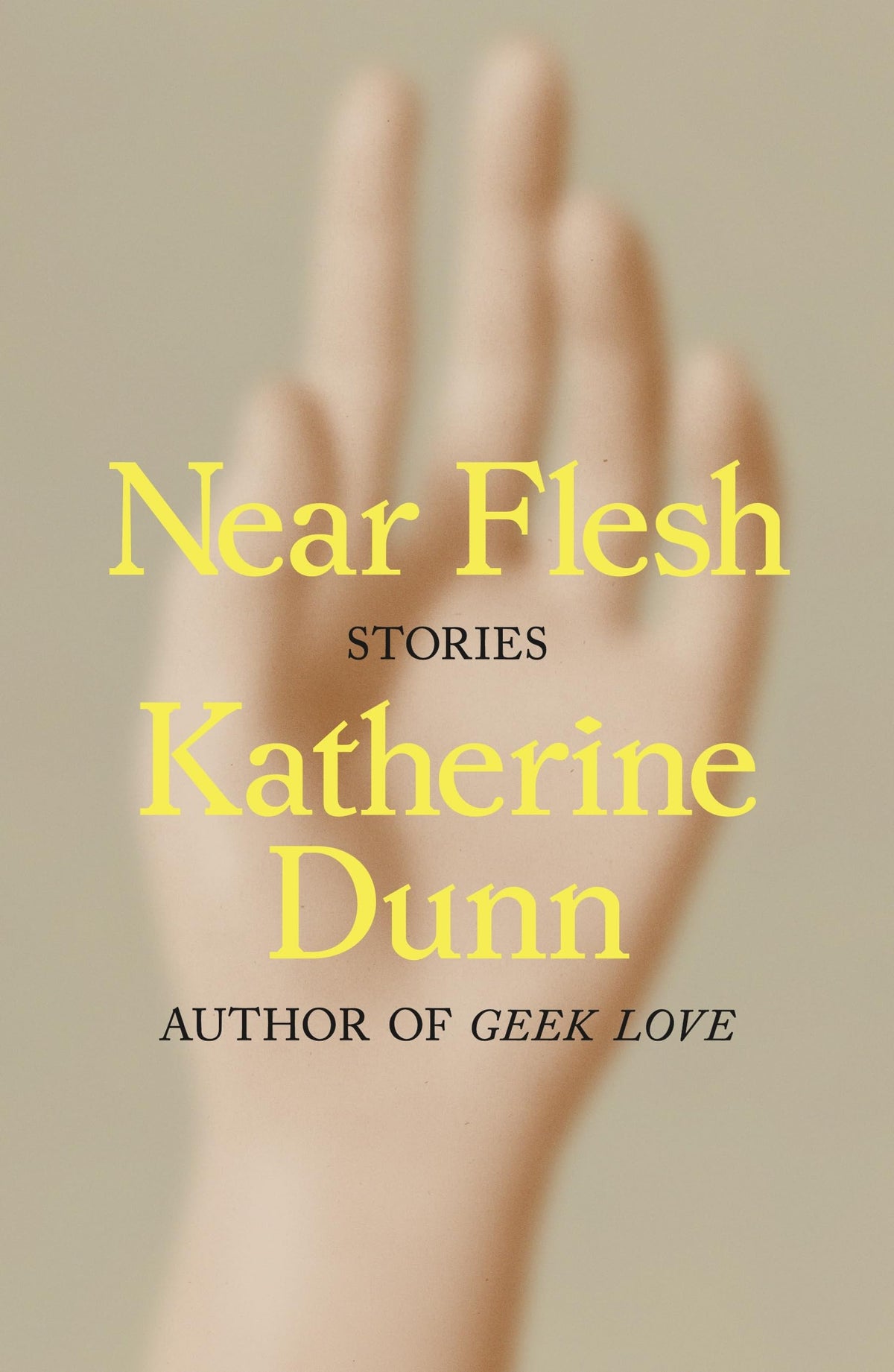 Near Flesh: Stories
