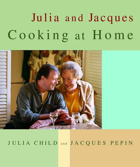 Julia and Jacques Cooking at Home: A Cookbook - 1311