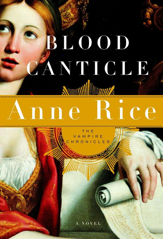 Blood Canticle (Vampire Chronicles) - 4686