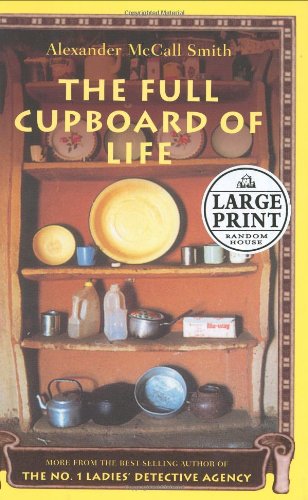 The Full Cupboard of Life: More From the No. 1 Ladies' Detective Agency