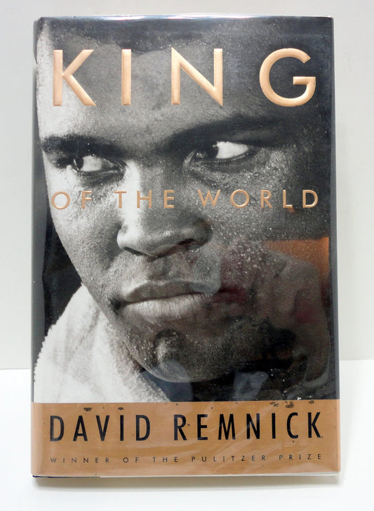 King of the World: Muhammad Ali and the Rise of an American Hero