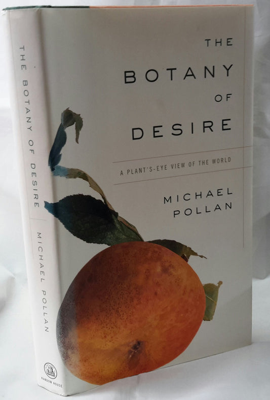 The Botany of Desire: A Plant's-Eye View of the World - 7018