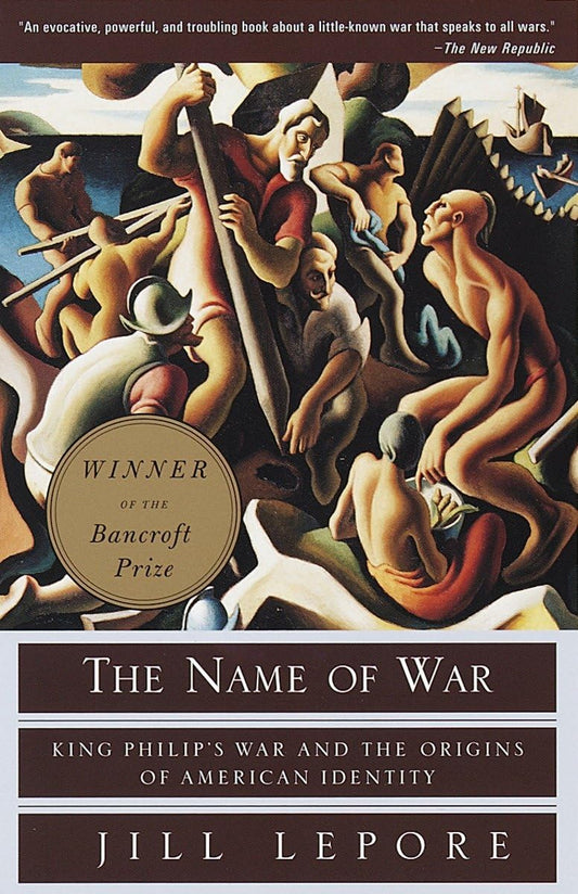 The Name of War: King Philip's War and the Origins of American Identity - 8915