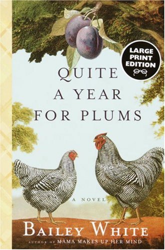 Quite A Year for Plums: A Novel (Random House Large Print) - 5244