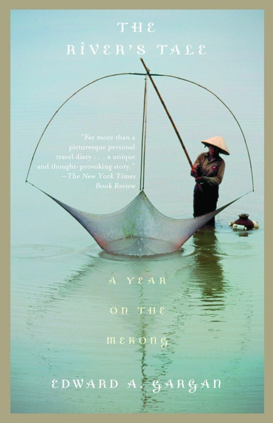 The River's Tale: A Year on the Mekong (Vintage Departures)