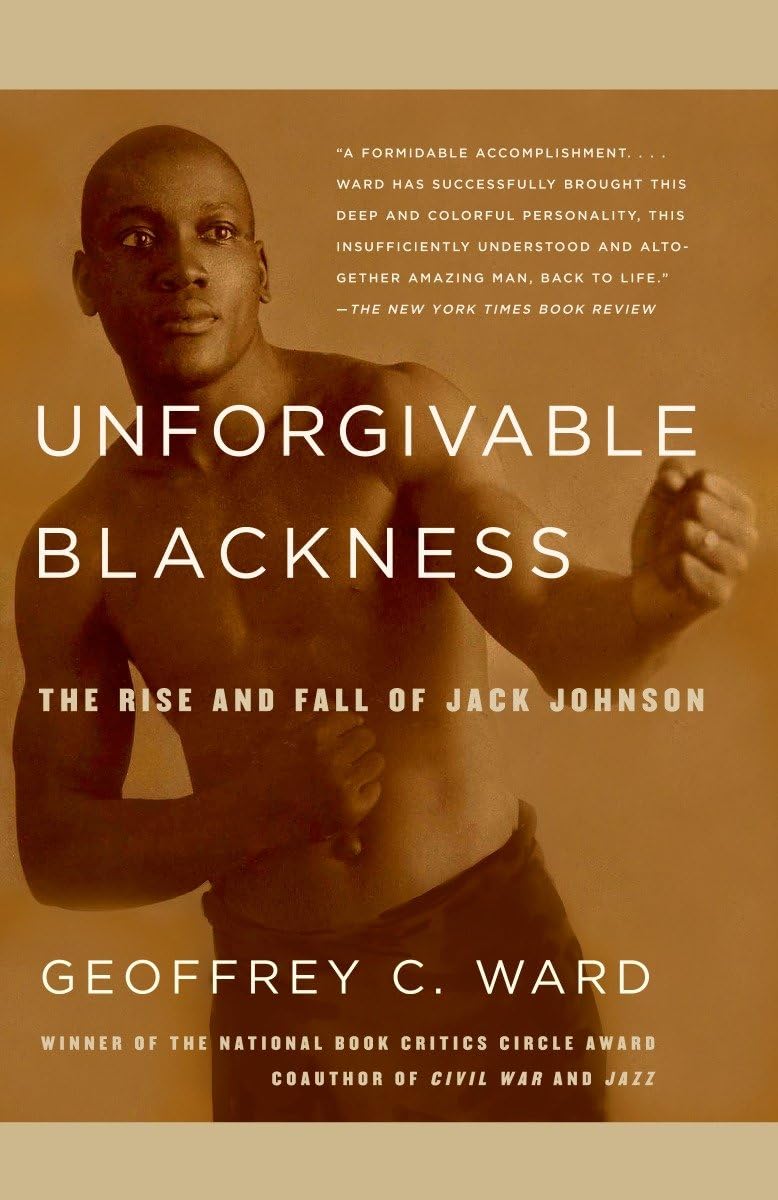Unforgivable Blackness: The Rise and Fall of Jack Johnson - 5401