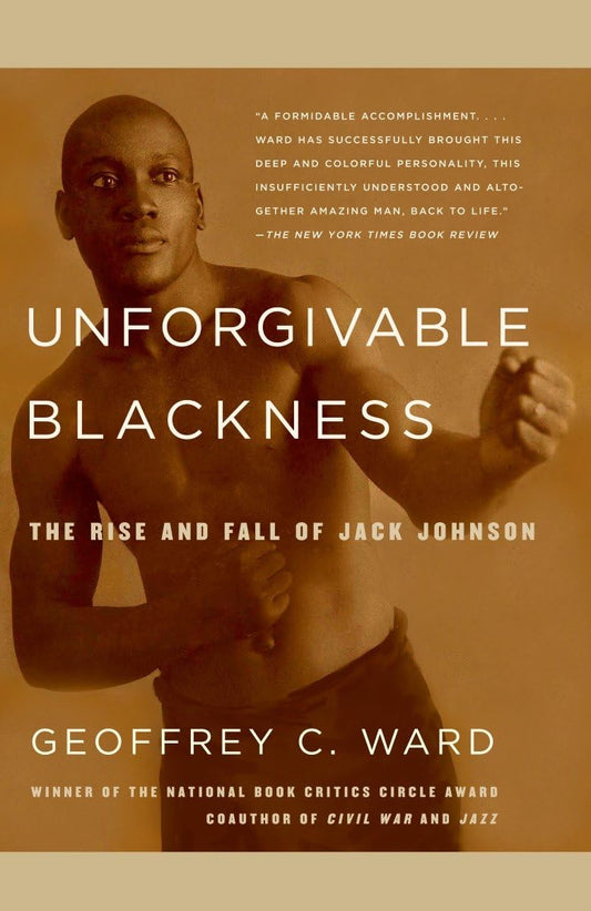 Unforgivable Blackness: The Rise and Fall of Jack Johnson - 3330