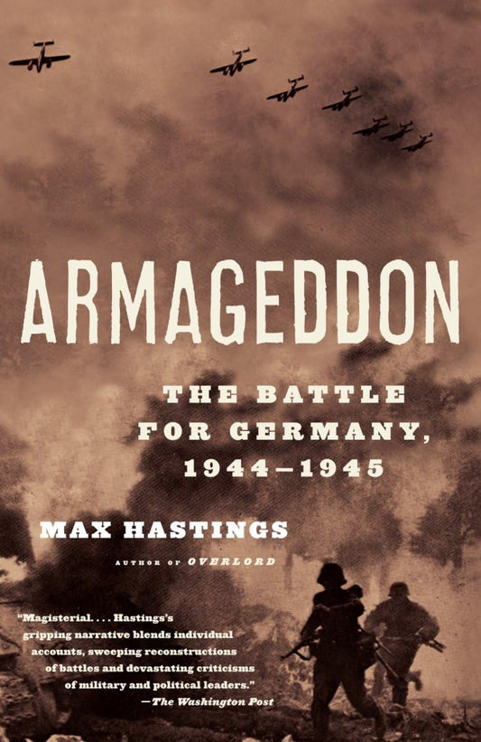 Armageddon: The Battle for Germany, 1944-1945 (Vintage)