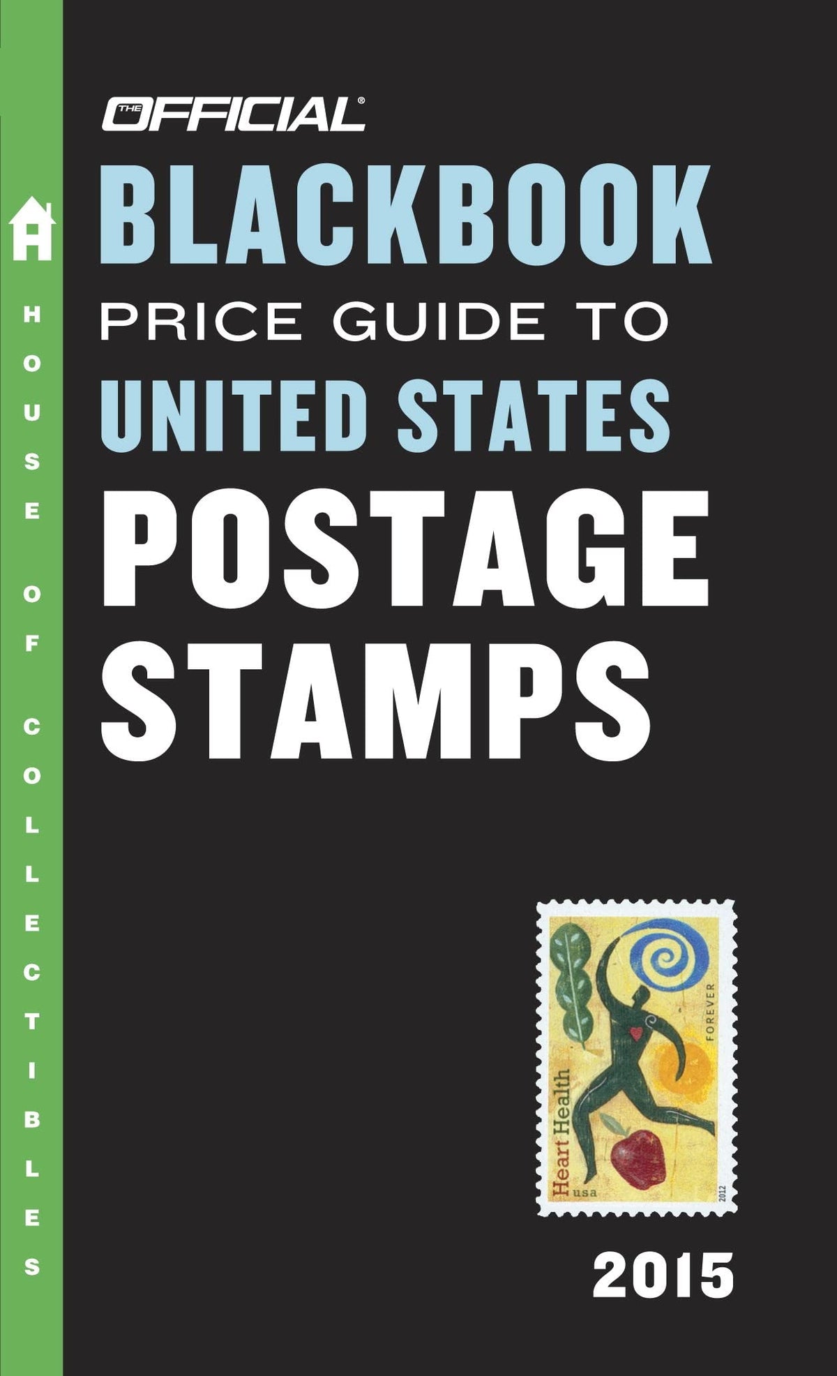 The Official Blackbook Price Guide to United States Postage Stamps 2015, 37th Edition