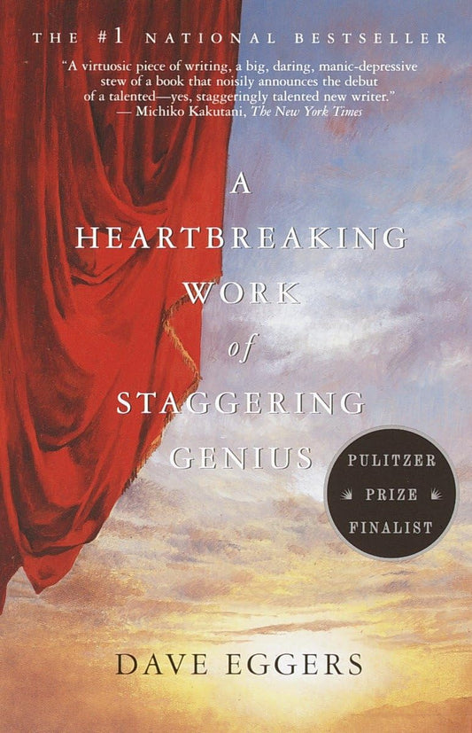 A Heartbreaking Work of Staggering Genius: Pulitzer Prize Finalist - 126