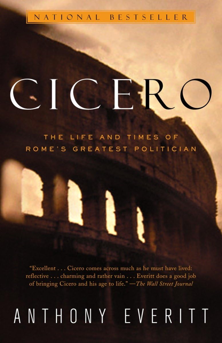 Cicero: The Life and Times of Rome's Greatest Politician - 8848