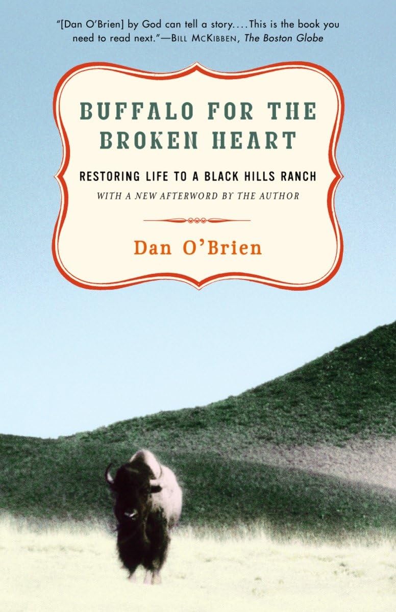Buffalo for the Broken Heart: Restoring Life to a Black Hills Ranch - 5422
