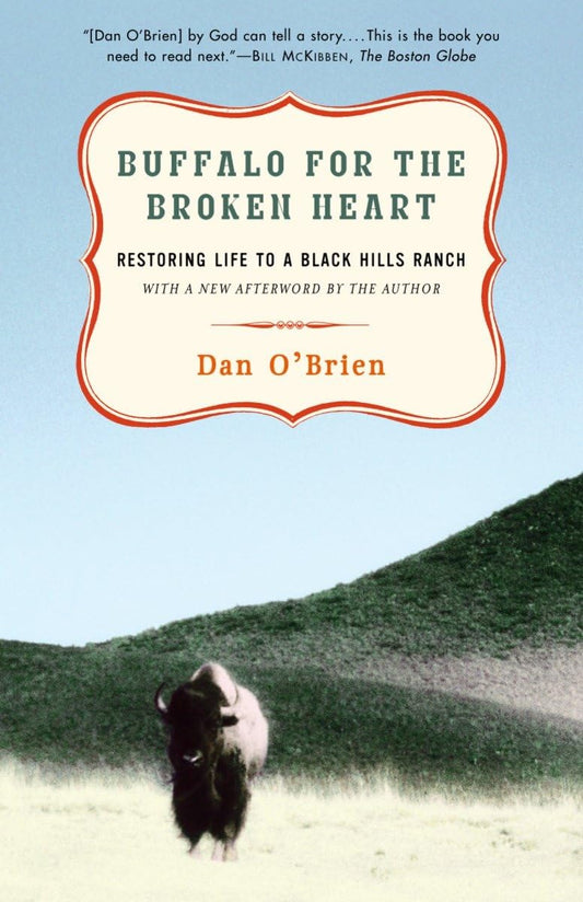 Buffalo for the Broken Heart: Restoring Life to a Black Hills Ranch - 5422