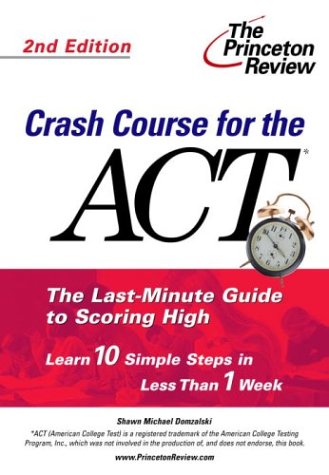 Crash Course for the ACT, Second Edition (College Test Prep) - 5230