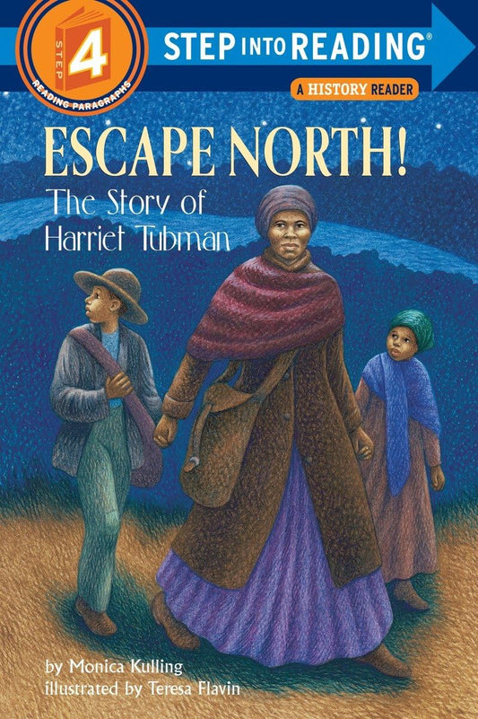 Escape North! The Story of Harriet Tubman (Step-Into-Reading, Step 4) - 1703