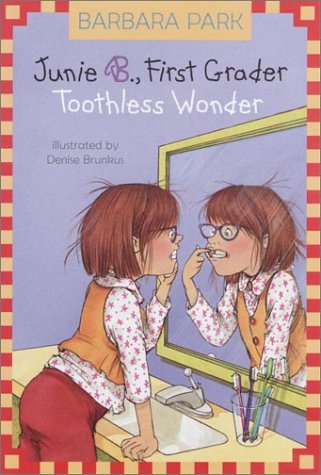 JUNIE B. JONES #20: TOOTHLESS WO