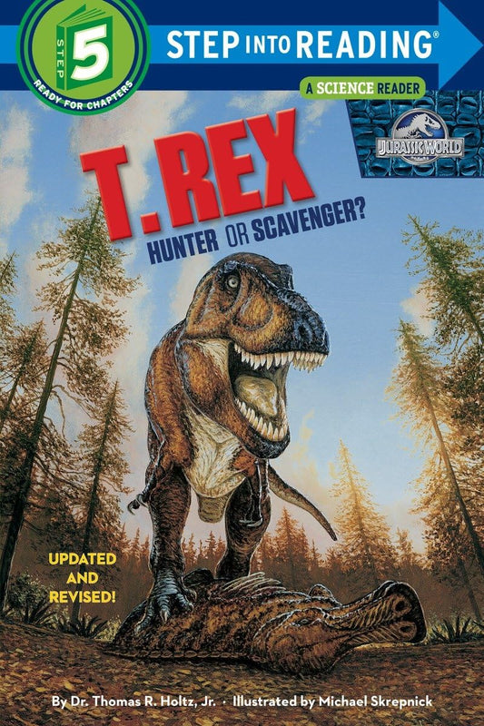 T. Rex: Hunter or Scavenger? (Jurassic World) (Step into Reading) - 2198