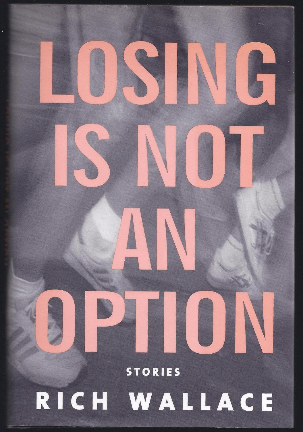 Losing Is Not an Option