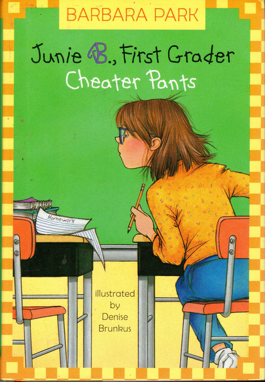 Junie B., First Grader: Cheater Pants (Junie B. Jones, 21)
