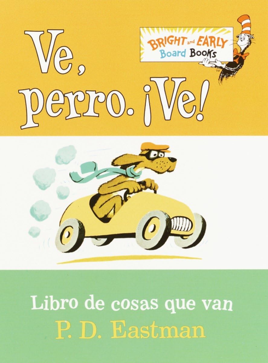Ve, Perro. Ve! (Go, Dog. Go! Spanish Edition) (Bright & Early Board Books)