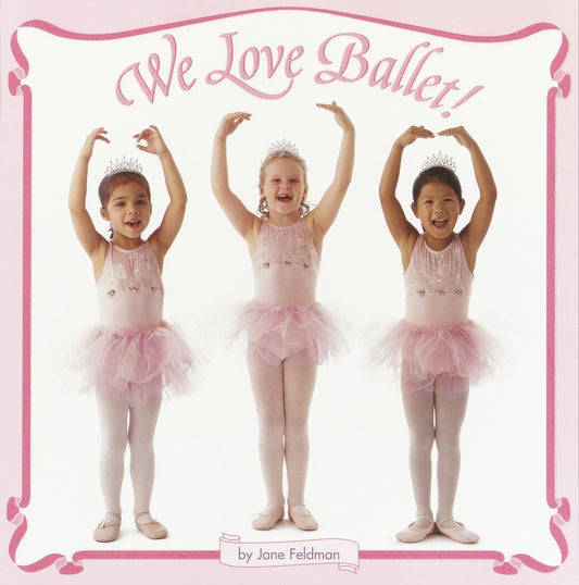 We Love Ballet! (Pictureback) - 7757
