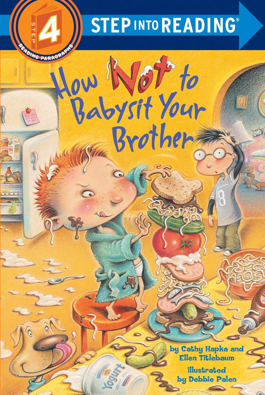 How Not to Babysit Your Brother (Step into Reading) - 1882